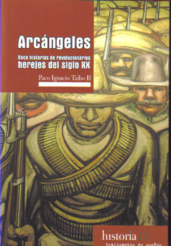 ARCANGELES, Doce historias de revolucionarios herejes del siglo XX