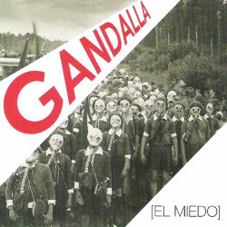 GANDALLA / EL MIEDO
