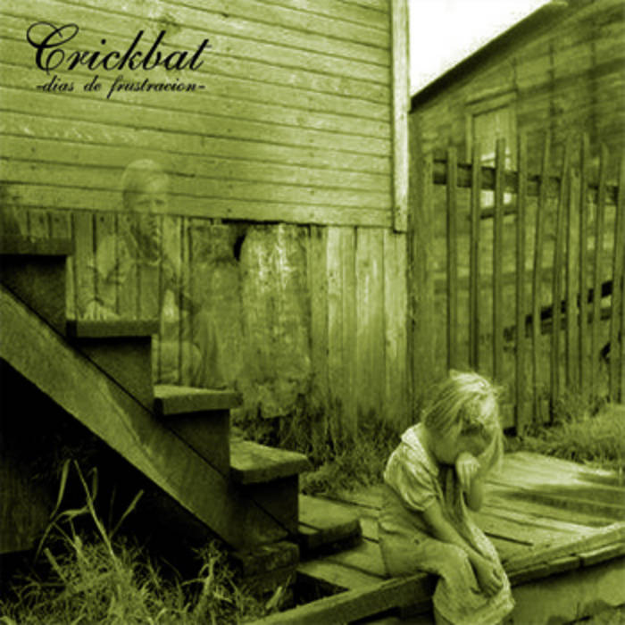 CRICKBAT / DIAS DE FRUSTACION.