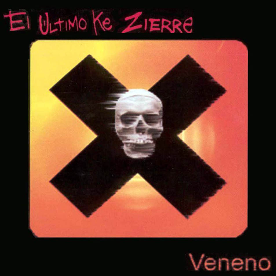 El ultimo ke zierre - Veneno.
