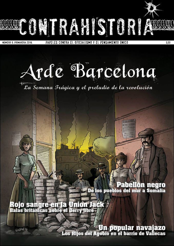 CONTRAHISTORIA #9 . ARDE BARCELONA