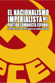 El nacionalismo imperialista del Partido Comunista Español