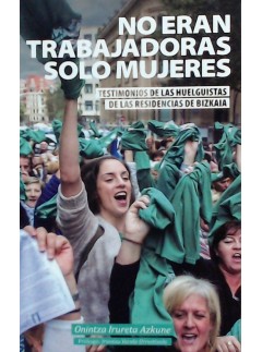 No eran trabajadoras solo mujeres