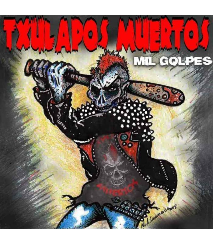 Txulapos Muertos - Mil golpes