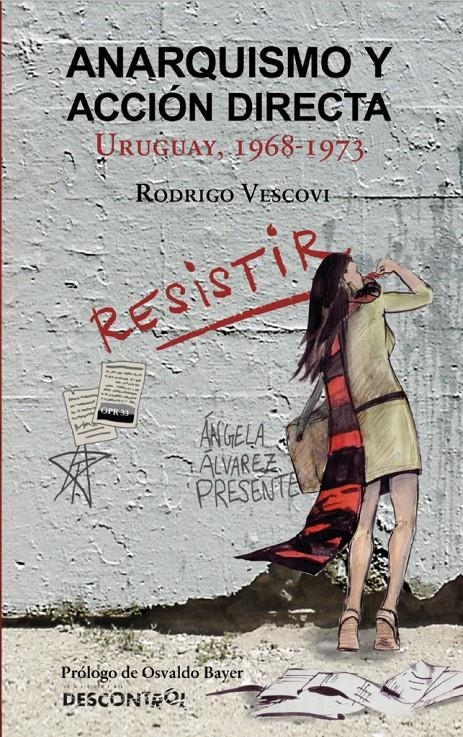 Anarquismo y accion directa (Uruguay 1968-1973)
