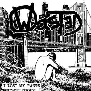 wasted - i lost my pants(EP)