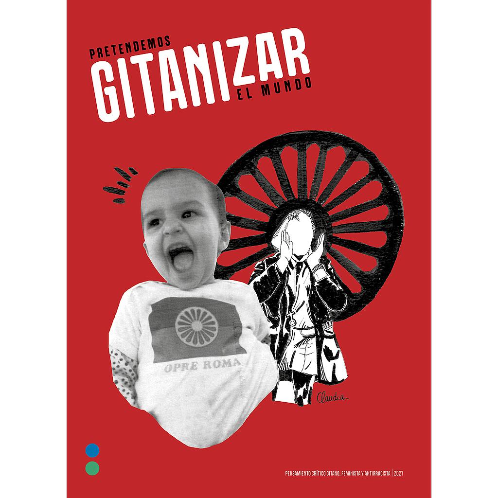 Pretendemos gitanizar el mundo