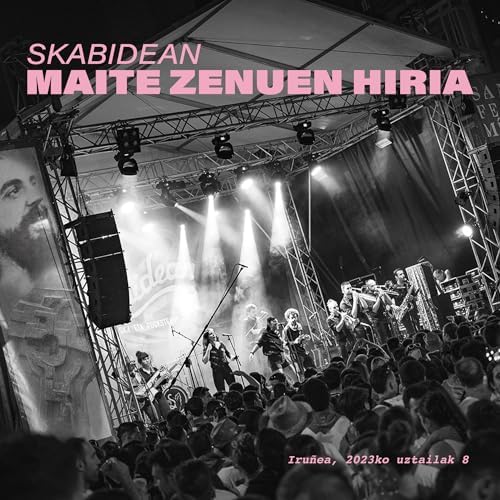 SKABIDEAN - MAITE ZENUEN HIRIA (ZUZENEAN)