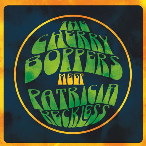 The cherry boppers meet patricia reckless
