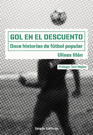 Gol en el descuento [2º edición]