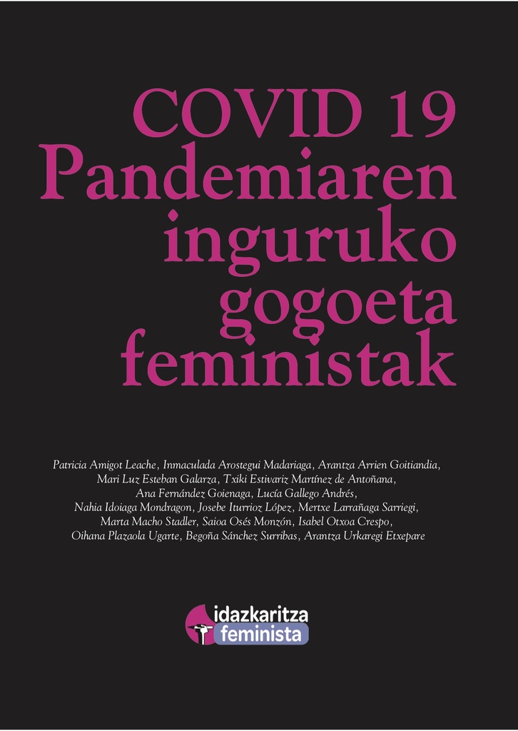 COVID-19: PANDEMIAREN INGURUKO GOGOETA FEMINISTAK - REFLEXIONES FEMINISTAS SOBRE LA PANDEMIA