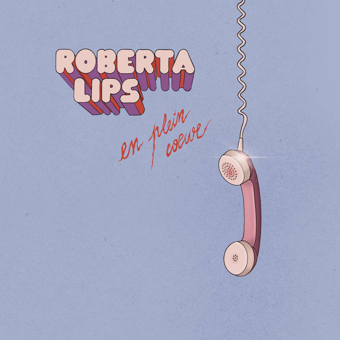 ROBERTA LIPS - En plein coeur