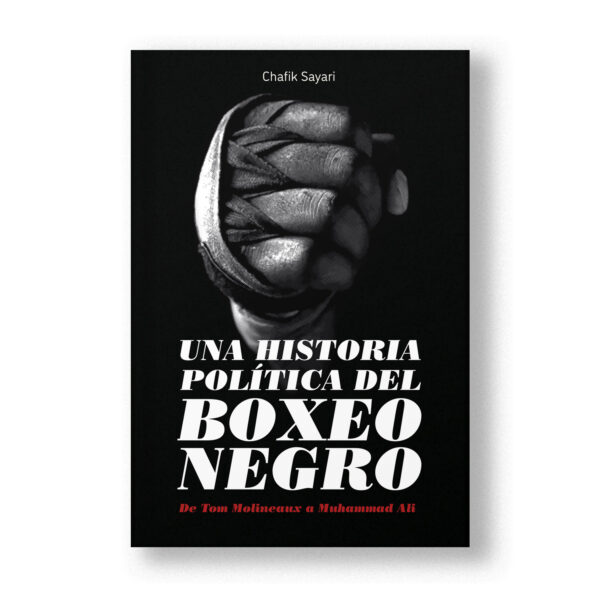 Una historia política del boxeo negro
