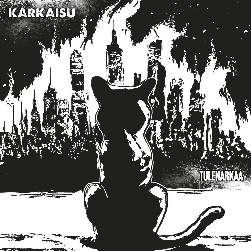 KARKAISU - Tulenarkaa