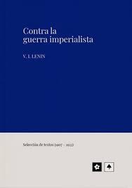 CONTRA LA GUERRA IMPERIALISTA - Lenin