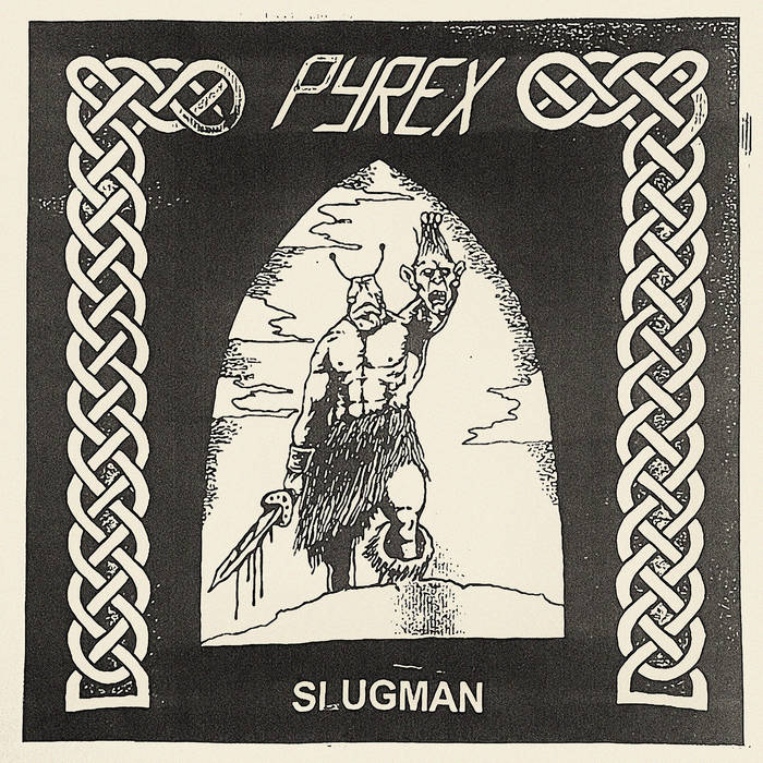 PYREX - Slungman