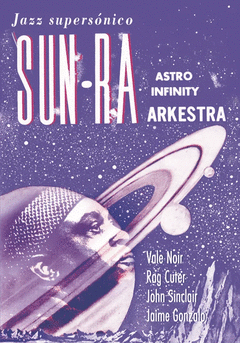 El jazz supersonico de Sun Ra