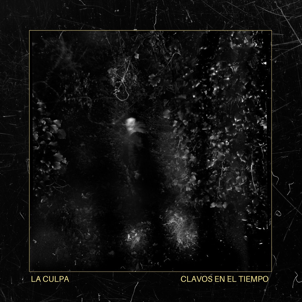 LA CULPA - Clavos en el Tiempo