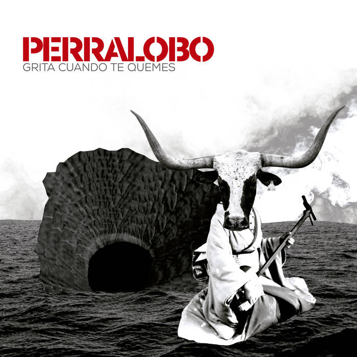 PERRALOBO - Grita cuando te quemes