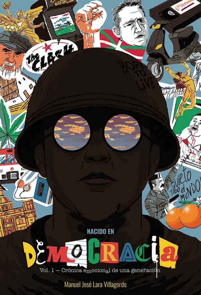 NACIDO EN DEMOCRACIA - Crónica emocional de una generación (vol.1)