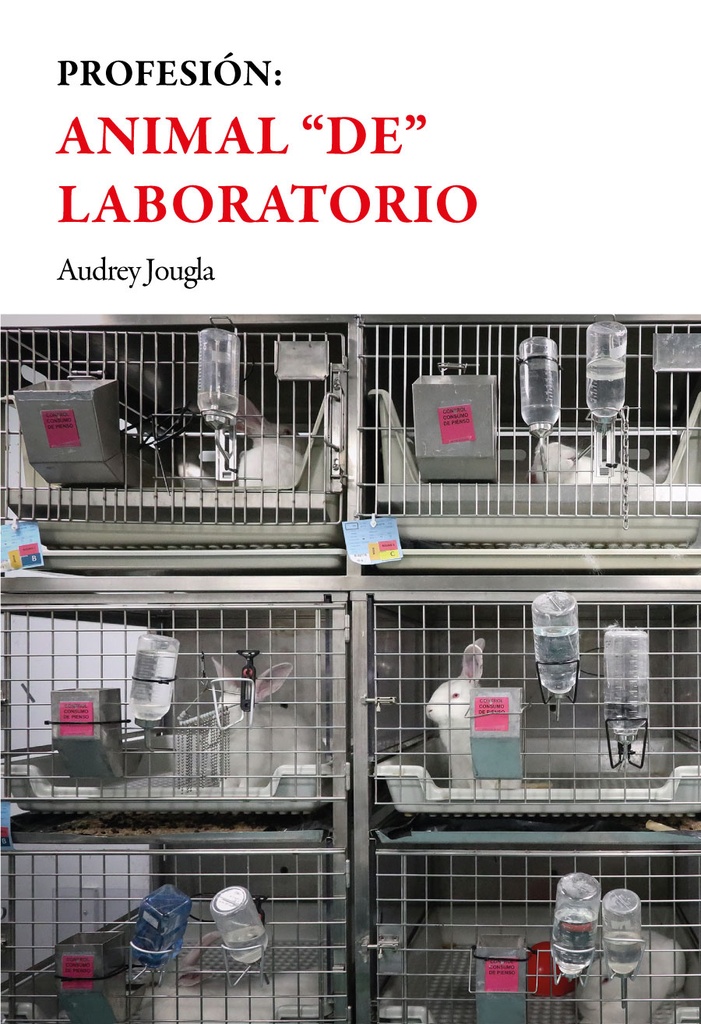 Profesión: animal «de» laboratorio