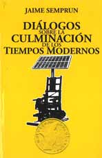 [8496044777] DIALOGOS SOBRE LA CULMINACIÓN DE LOS TIEMPOS MODERNOS