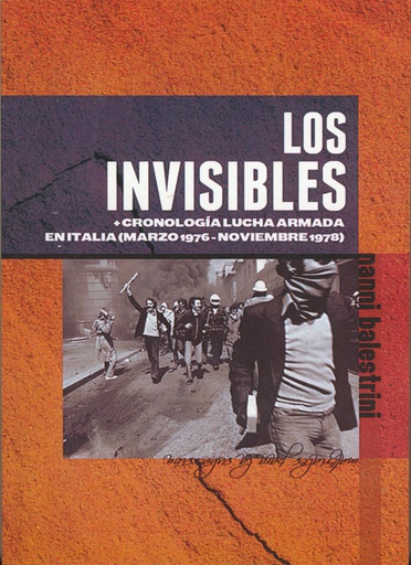 [DD-LB0227] LOS INVISIBLES, + CRONOLOGIA LUCHA ARMADA EN ITALIA