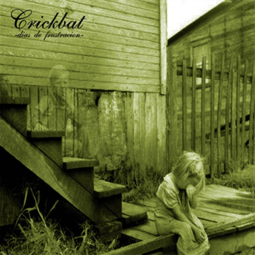 [DD-LP0530] CRICKBAT / DIAS DE FRUSTACION.