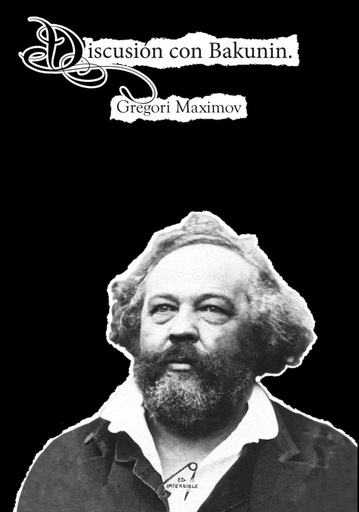 [9788461767823] Discusión con Bakunin