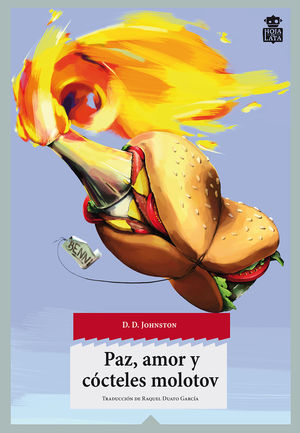 [9788494115356] Paz, amor y cócteles molotov