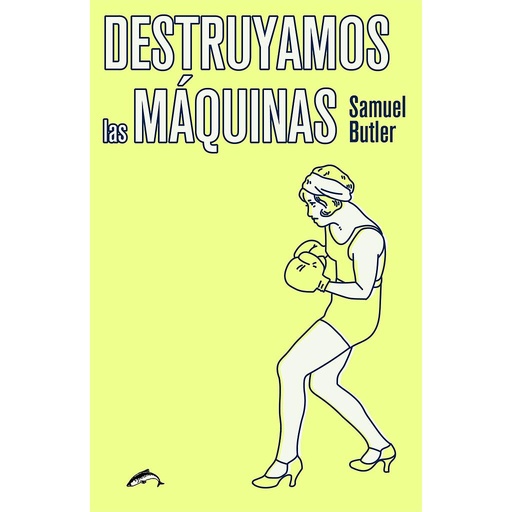 [9788494764776] Destruyamos las máquinas