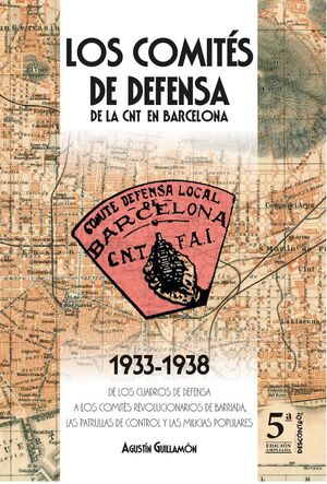 [9788418283048] Los comites de defensa de la CNT en Barcelona 1933-1938