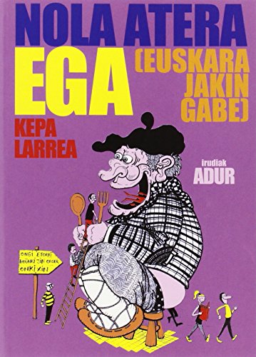 [8460793222] Nola atera ega (euskara jakin gabe)