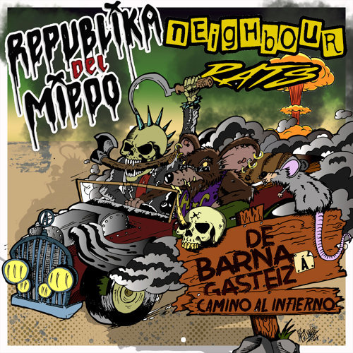 [DD-CD3387] REPUBLIKA DEL MIEDO / NEIGHBOUR RATS - De Barna a Gasteiz, camino al infierno