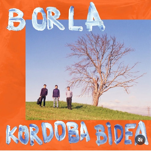 [DD-LP4133] BORLA - Kordoba bidea (reedición)