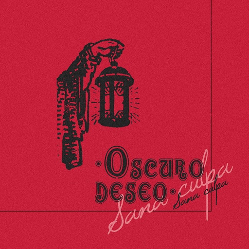 [DD-K73160] OSCURO DESEO - Sana Culpa