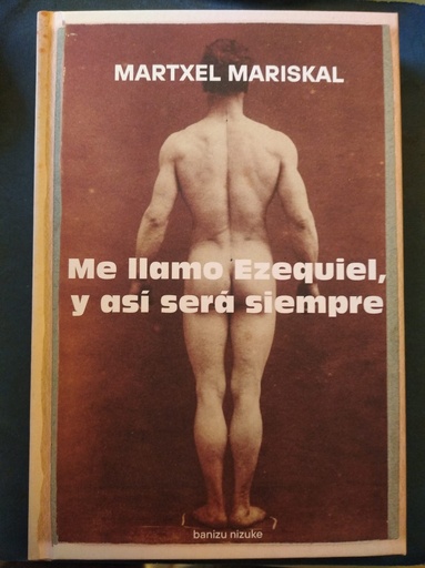 [9788412149067] Me llamo ezequiel y así será siempre