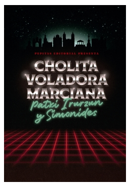 [978-84-10476-17-2] Cholita voladora marciana